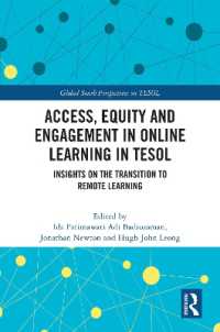TESOLにおけるオンライン学習のアクセス、平等、参加<br>Access, Equity and Engagement in Online Learning in TESOL : Insights on the Transition to Remote Learning (Global South Perspectives on Tesol)
