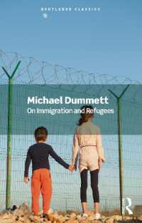 Ｍ．ダメット著／移民・難民の哲学（ラウトレッジ・クラシックス）<br>On Immigration and Refugees (Routledge Classics)