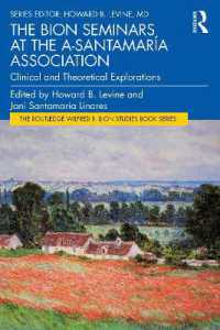 The Bion Seminars at the A-Santamaría Association : Clinical and Theoretical Explorations (The Routledge Wilfred R. Bion Studies Book Series)