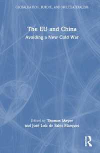 ＥＵと中国：新たな冷戦の回避<br>The EU and China : Avoiding a New Cold War (Globalisation, Europe, and Multilateralism)