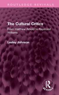 The Cultural Critics : From Matthew Arnold to Raymond Williams (Routledge Revivals)