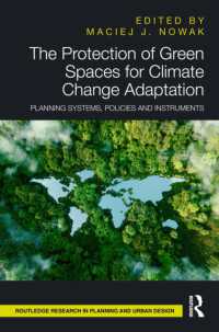 The Protection of Green Spaces for Climate Change Adaptation : Planning Systems, Policies and Instruments (Routledge Research in Planning and Urban Design)