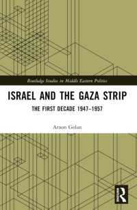 Israel and the Gaza Strip : The First Decade 1947-1957 (Routledge Studies in Middle Eastern Politics)