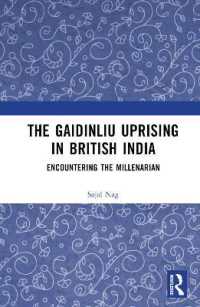 The Gaidinliu Uprising in British India : Encountering the Millenarian