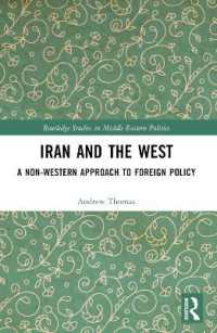 Iran and the West : A Non-Western Approach to Foreign Policy (Routledge Studies in Middle Eastern Politics)
