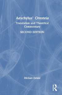 Aeschylus' Oresteia : Translation and Theatrical Commentary （2ND）