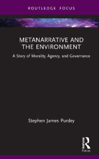 Metanarrative and the Environment : A Story of Morality, Agency, and Governance (Routledge Research in Environmental Policy and Politics)