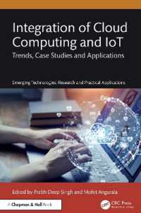 Integration of Cloud Computing and IoT : Trends, Case Studies and Applications (Emerging Technologies)