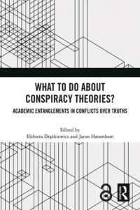 What to Do about Conspiracy Theories? : Academic Entanglements in Conflicts over Truths