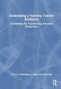 Establishing a Yearlong Teacher Residency : A Roadmap for Transforming Educator Preparation