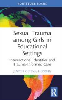 Sexual Trauma among Girls in Educational Settings : Intersectional Identities and Trauma-Informed Care (Routledge Research in Education)