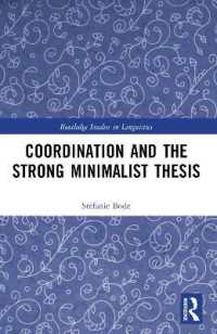 Coordination and the Strong Minimalist Thesis (Routledge Studies in Linguistics)