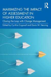 高等教育におけるアセスメントの影響の最大化<br>Maximizing the Impact of Assessment in Higher Education : Closing the Loop with Change Management