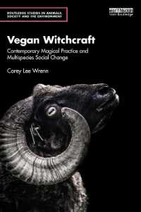 Vegan Witchcraft : Contemporary Magical Practice and Multispecies Social Change. (Routledge Studies in Animals, Society and the Environment)