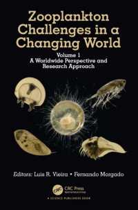 Zooplankton Challenges in a Changing World : Volume 1: A Worldwide Perspective and Research Approach