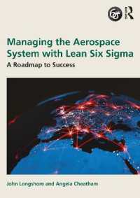 Managing the Aerospace System with Lean Six Sigma : A Roadmap to Success