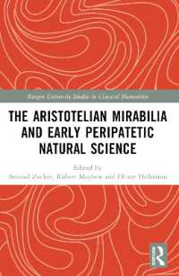 The Aristotelian Mirabilia and Early Peripatetic Natural Science (Rutgers University Studies in Classical Humanities)
