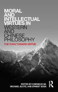 Moral and Intellectual Virtues in Western and Chinese Philosophy : The Turn toward Virtue