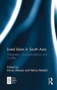 Lived Islam in South Asia : Adaptation, Accommodation and Conflict