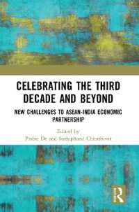 Celebrating the Third Decade and Beyond : New Challenges to ASEAN-India Economic Partnership