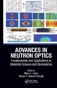 Advances in Neutron Optics : Fundamentals and Applications in Materials Science and Biomedicine (Multidisciplinary and Applied Optics)