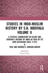 Studies in Indo-Muslim History by S.H. Hodivala Volume II : A Critical Commentary on Elliot and Dowson's History of India as Told by Its Own Historians (Vols. V-VIII) & Yule and Burnell's Hobson-Jobson