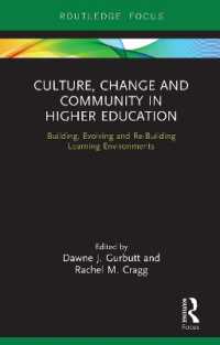 Culture, Change and Community in Higher Education : Building, Evolving and Re-Building Learning Environments