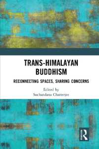 Trans-Himalayan Buddhism : Reconnecting Spaces, Sharing Concerns