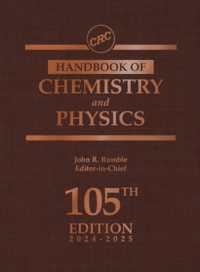 CRC化学・物理学ハンドブック（第１０５版）<br>CRC Handbook of Chemistry and Physics (Crc Handbook of Chemistry and Physics) （105TH）