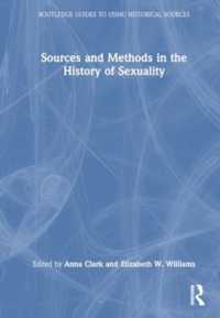 Sources and Methods in the History of Sexuality (Routledge Guides to Using Historical Sources)