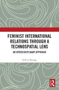 Feminist International Relations through a Technospatial Lens : An Interdisciplinary Approach