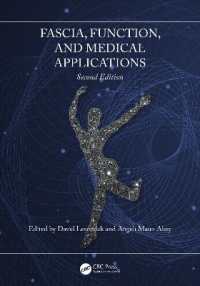 筋膜、機能と医学的応用（第２版）<br>Fascia, Function, and Medical Applications （2ND）