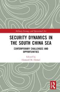 Security Dynamics in the South China Sea : Contemporary Challenges and Opportunities (Military Strategy and Operational Art)
