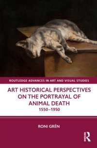 Art Historical Perspectives on the Portrayal of Animal Death : 1550-1950 (Routledge Advances in Art and Visual Studies)