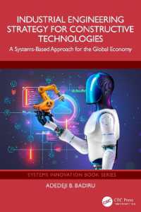 Industrial Engineering Strategy for Constructive Technologies : A Systems-Based Approach for the Global Economy (Systems Innovation Book Series)