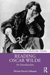オスカー・ワイルド入門<br>Reading Oscar Wilde : An Introduction (Reading Literature Today)