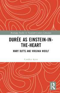 Durée as Einstein-in-the-Heart : Mary Butts and Virginia Woolf (Routledge Studies in Twentieth-century Literature)
