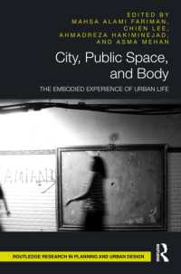 City, Public Space, and Body : The Embodied Experience of Urban Life (Routledge Research in Planning and Urban Design)