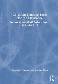21 Visual Thinking Tools for the Classroom : Developing Real-World Problem Solvers in Grades 5-10