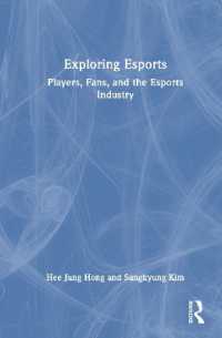 Exploring Esports : Players, Fans, and the Esports Industry