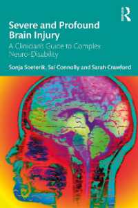 Severe and Profound Brain Injury : A Clinician's Guide to Complex Neuro-Disability