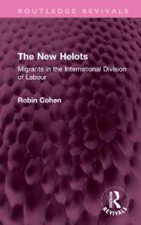 The New Helots : Migrants in the International Division of Labour (Routledge Revivals)