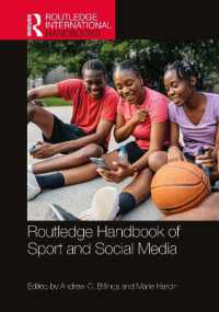 ラウトレッジ版　スポーツとソーシャルメディア・ハンドブック<br>Routledge Handbook of Sport and Social Media (Routledge International Handbooks)