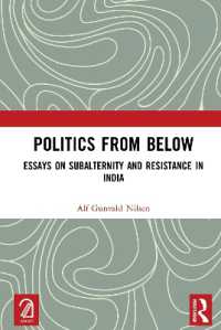 Politics from below : Essays on Subalternity and Resistance in India