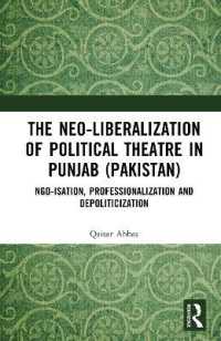 The Neo-liberalization of Political Theatre in Punjab (Pakistan) : NGO-isation, Professionalization and Depoliticization