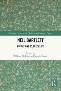 Neil Bartlett : Invitations to Speculate (Routledge Advances in Theatre & Performance Studies)