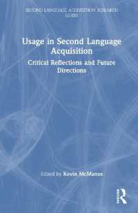 使用から見た第二言語習得<br>Usage in Second Language Acquisition : Critical Reflections and Future Directions (Second Language Acquisition Research Series)