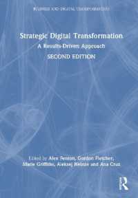 Strategic Digital Transformation : A Results-Driven Approach (Business and Digital Transformation) （2ND）
