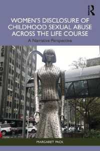 生涯にわたる児童の性的虐待に関する女性の開示<br>Women's Disclosure of Childhood Sexual Abuse Across the Life Course : A Narrative Perspective