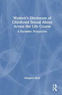 生涯にわたる児童の性的虐待に関する女性の開示<br>Women's Disclosure of Childhood Sexual Abuse Across the Life Course : A Narrative Perspective